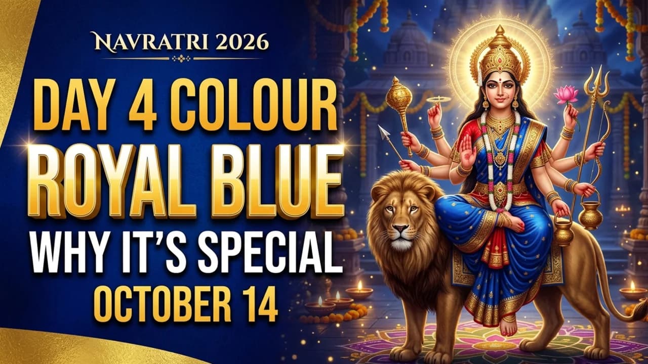 Navratri 2026 Day 4 Colour: Why Royal Blue Is Special on October 14